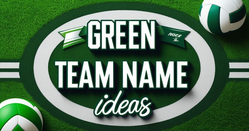 Green Team Names for Volleyball