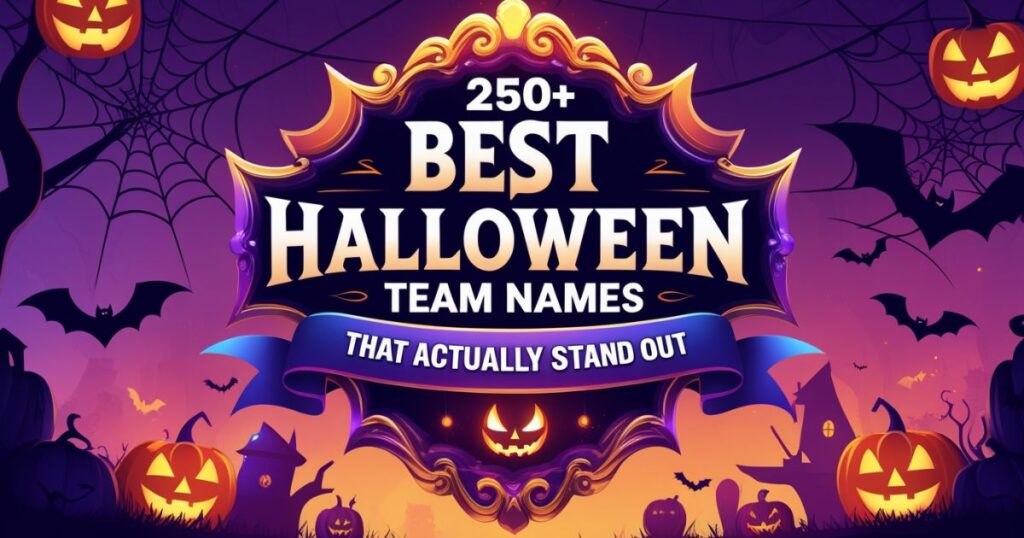250+ Best Halloween Team Names That Actually Stand Out