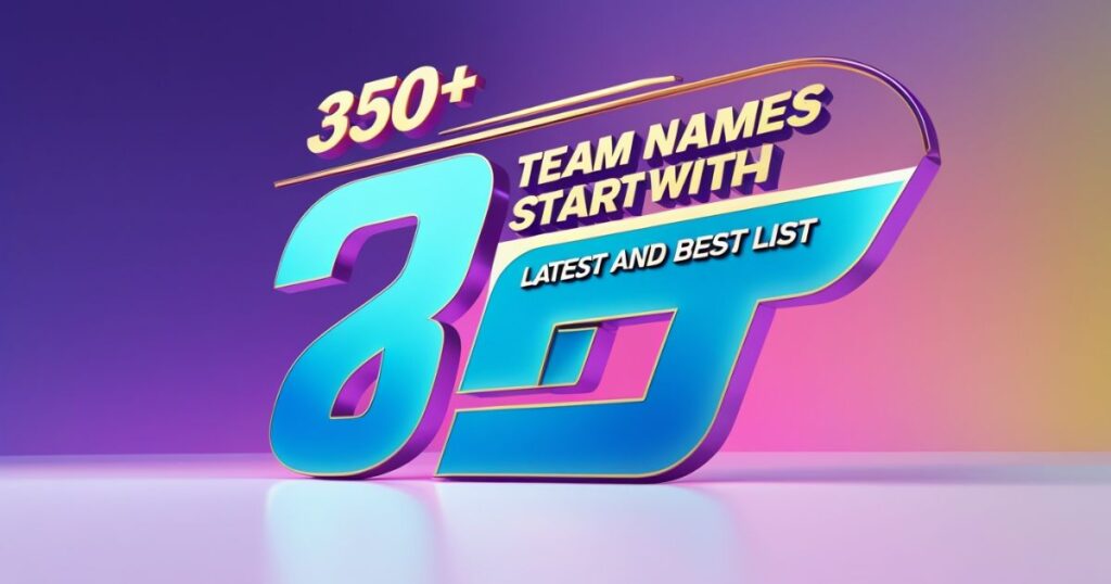 350+ Team Names that Start with F (Latest & Best List)