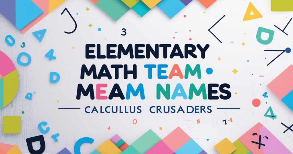 Elementary Math Team Names