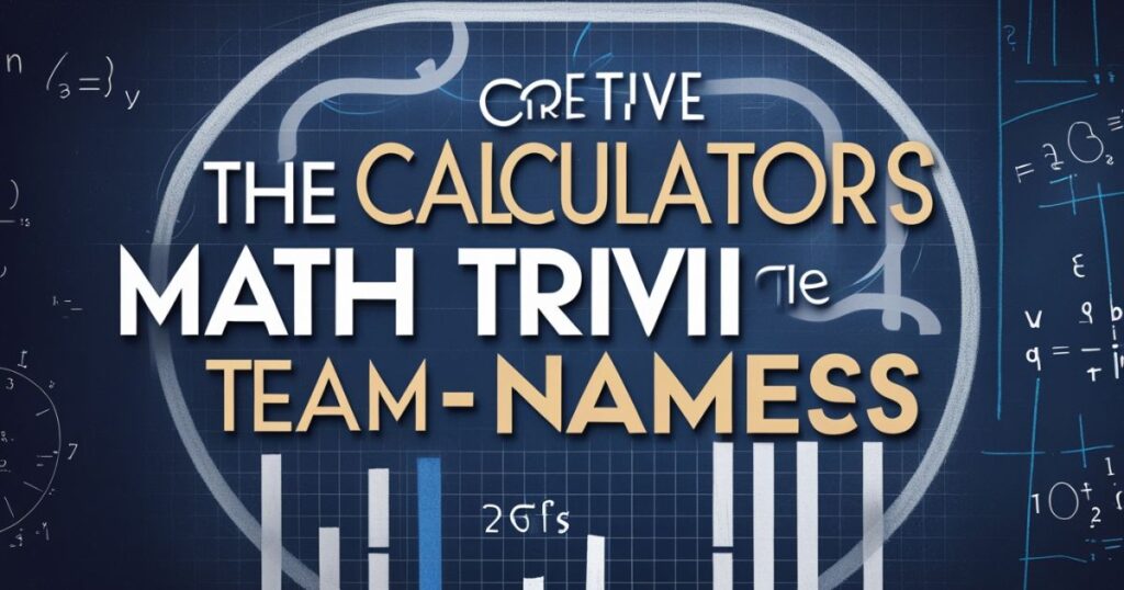 Math trivia team names