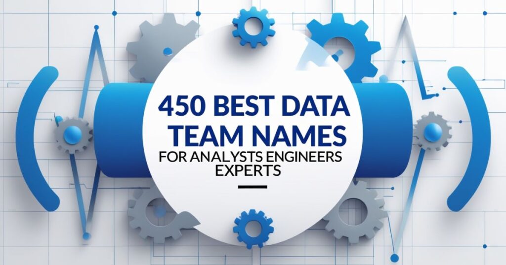 450 Best Data Team Names for Analysts, Engineers & Experts