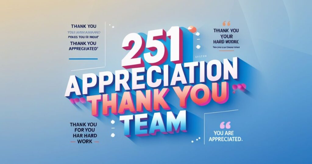 251 Appreciation Thank You Team Quotes: Motivate Employees